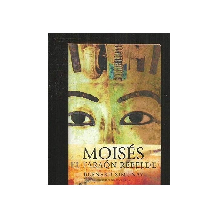 Moisés. El Faraón Rebelde